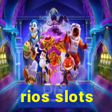 rios slots